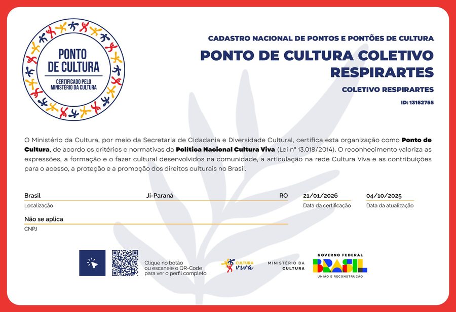 Certificado do Ministério da Cultura: Ponto de Cultura Coletivo Respirartes, ID 13152755, Ji-Paraná, Rondônia, emitido pelo Cadastro Nacional de Pontos e Pontões de Cultura.